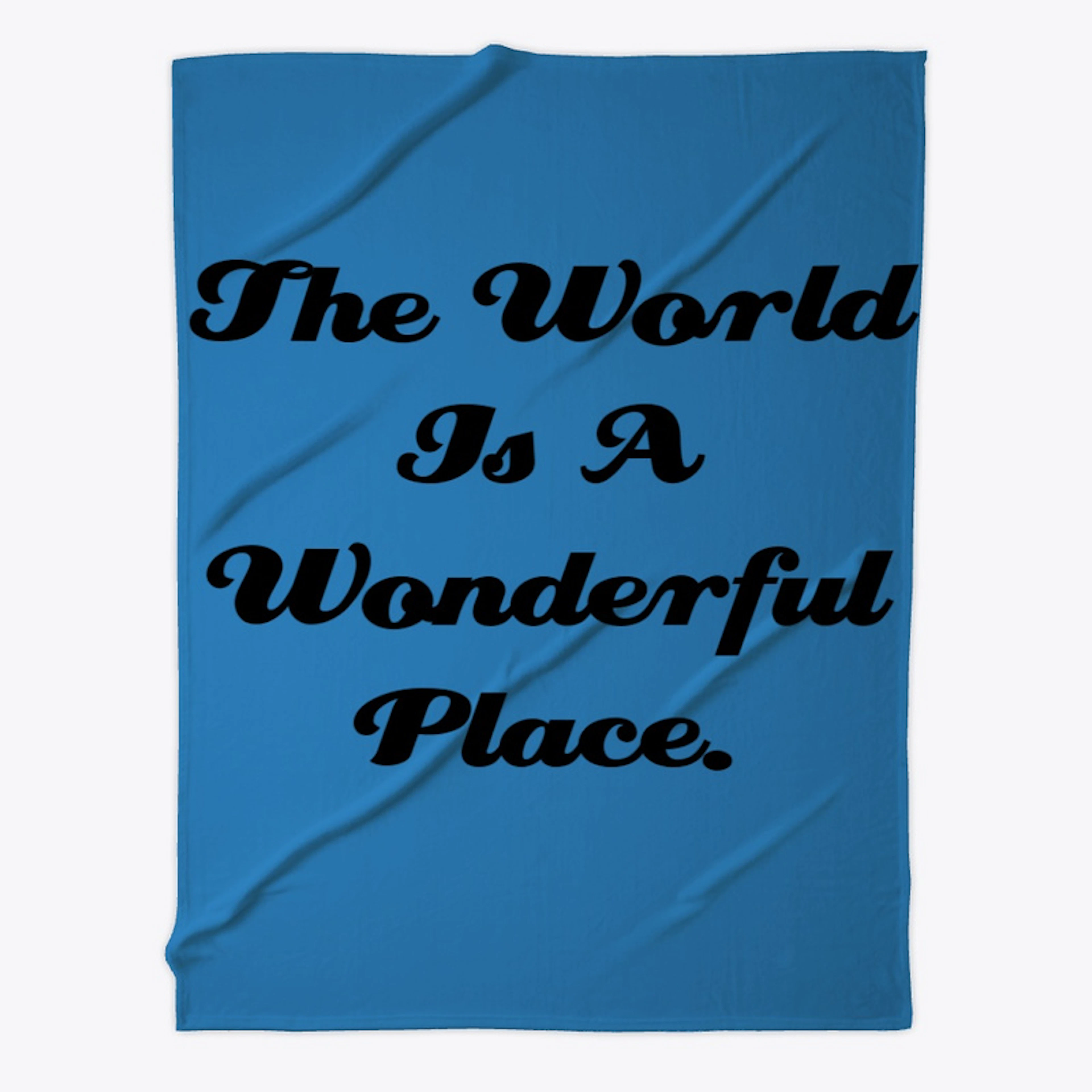 The World Is A Wonderful Place - By L.K.
